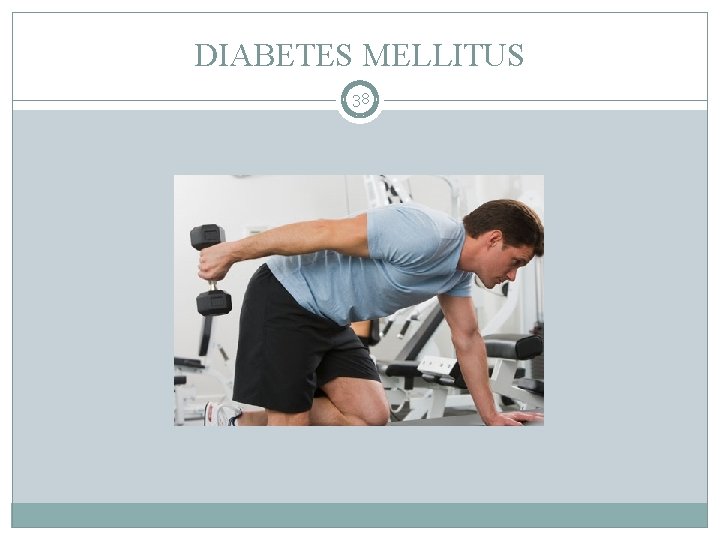 DIABETES MELLITUS 38 