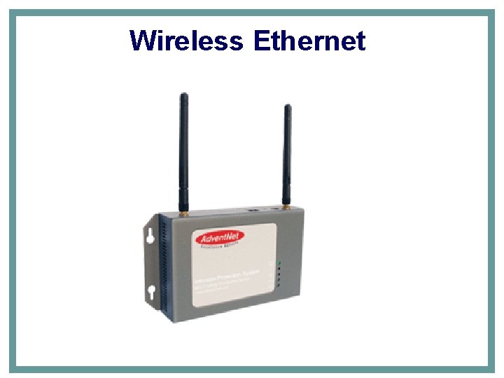 Wireless Ethernet 