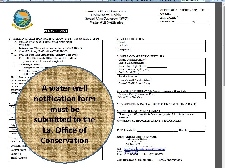 A water well notification form must be submitted to the La. Office of Conservation