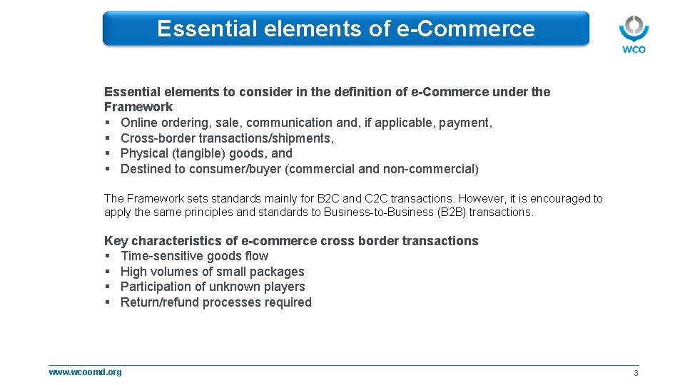 Essential elements of e-Commerce Essential elements to consider in the definition of e-Commerce under