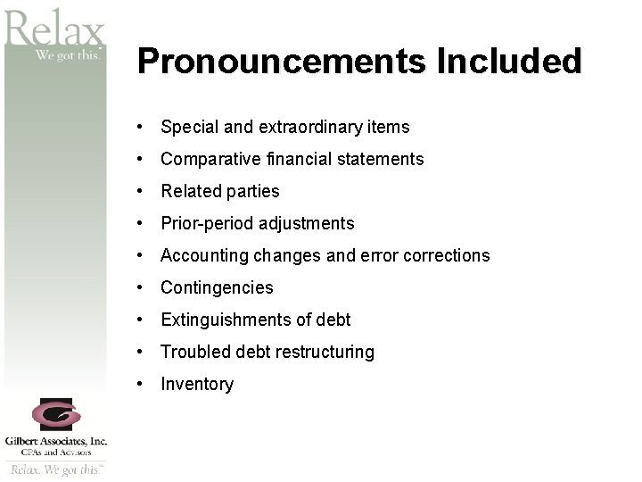 SM Pronouncements Included • Special and extraordinary items • Comparative financial statements • Related