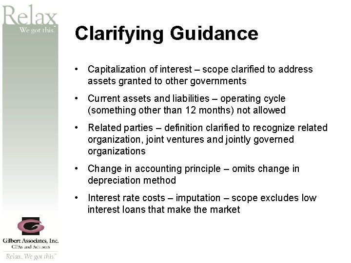 SM Clarifying Guidance • Capitalization of interest – scope clarified to address assets granted