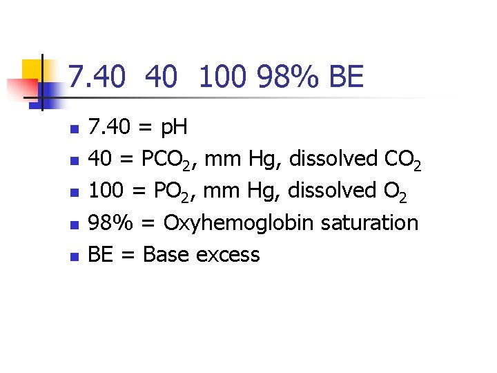 7. 40 40 100 98% BE n n n 7. 40 = p. H