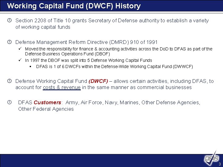 Working Capital Fund (DWCF) History » Section 2208 of Title 10 grants Secretary of