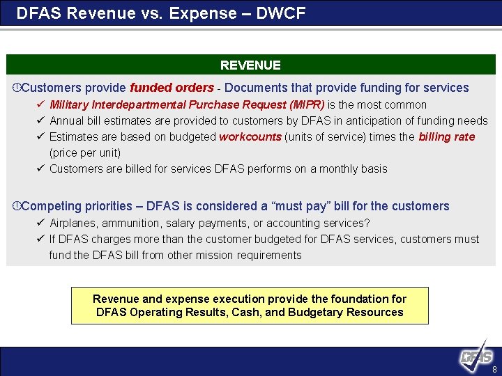 DFAS Revenue vs. Expense – DWCF REVENUE » Customers provide funded orders - Documents