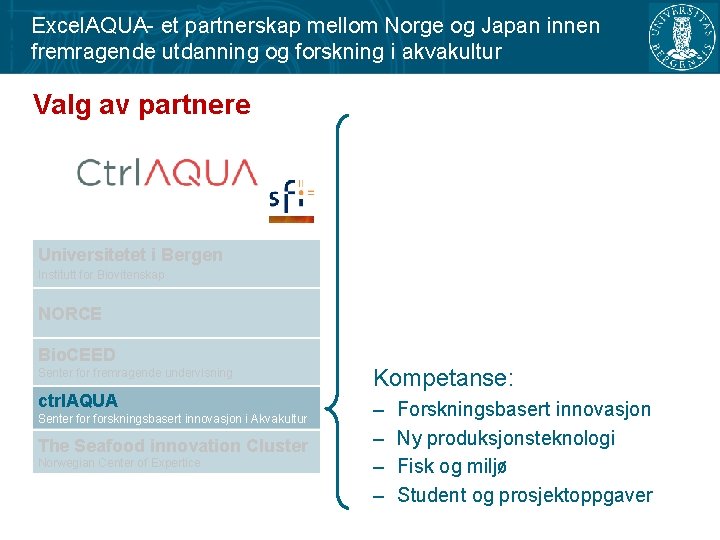 Excel. AQUA- et partnerskap mellom Norge og Japan innen fremragende utdanning og forskning i