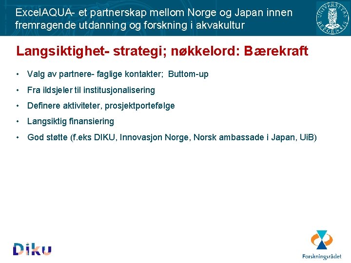 Excel. AQUA- et partnerskap mellom Norge og Japan innen fremragende utdanning og forskning i