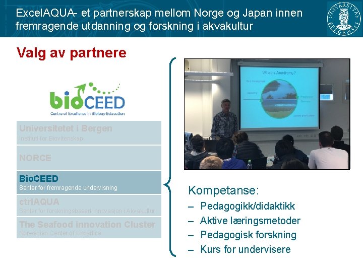 Excel. AQUA- et partnerskap mellom Norge og Japan innen fremragende utdanning og forskning i