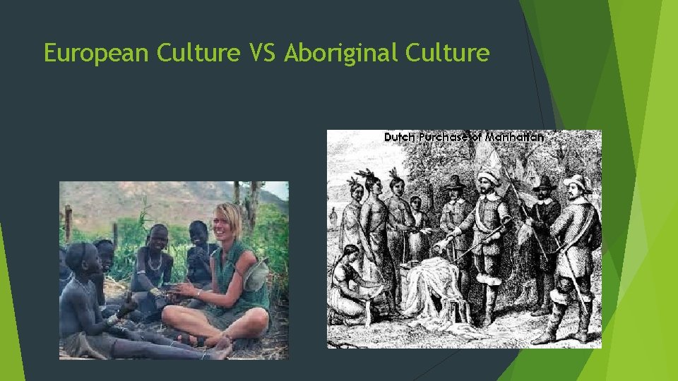 European Culture VS Aboriginal Culture 