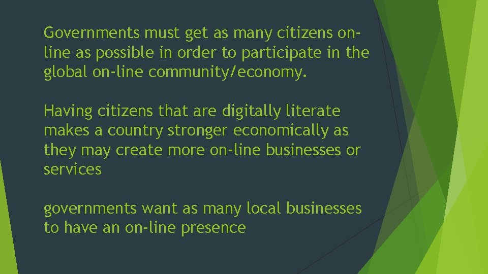 Governments must get as many citizens online as possible in order to participate in