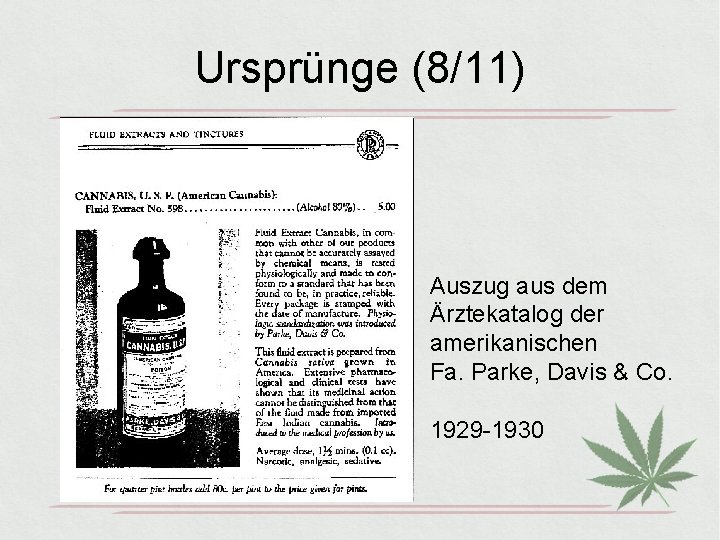 Ursprünge (8/11) Auszug aus dem Ärztekatalog der amerikanischen Fa. Parke, Davis & Co. 1929