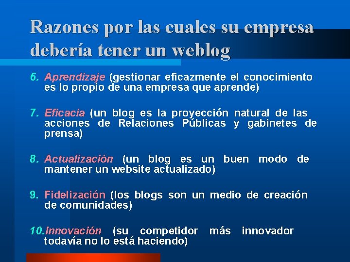 Razones por las cuales su empresa debería tener un weblog 6. Aprendizaje (gestionar eficazmente