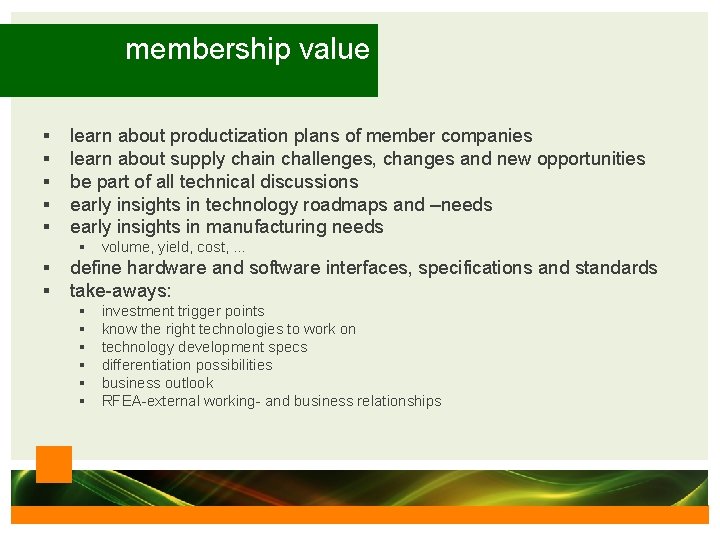 membership value § § § learn about productization plans of member companies learn about