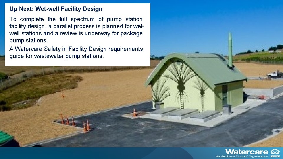 Up Next: Wet-well Facility Design To complete the full spectrum of pump station facility