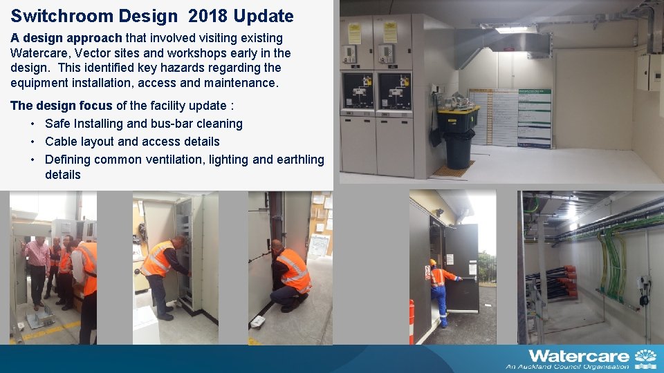 Switchroom Design 2018 Update A design approach that involved visiting existing Watercare, Vector sites