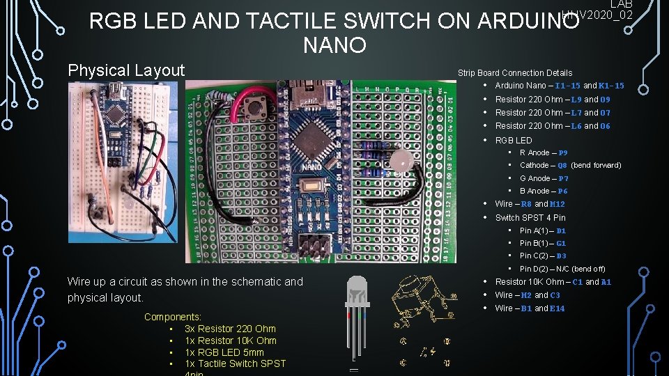 LAB HHV 2020_02 RGB LED AND TACTILE SWITCH ON ARDUINO NANO Physical Layout Strip