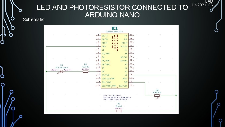 LED AND PHOTORESISTOR CONNECTED TO ARDUINO NANO Schematic LAB HHV 2020_03 