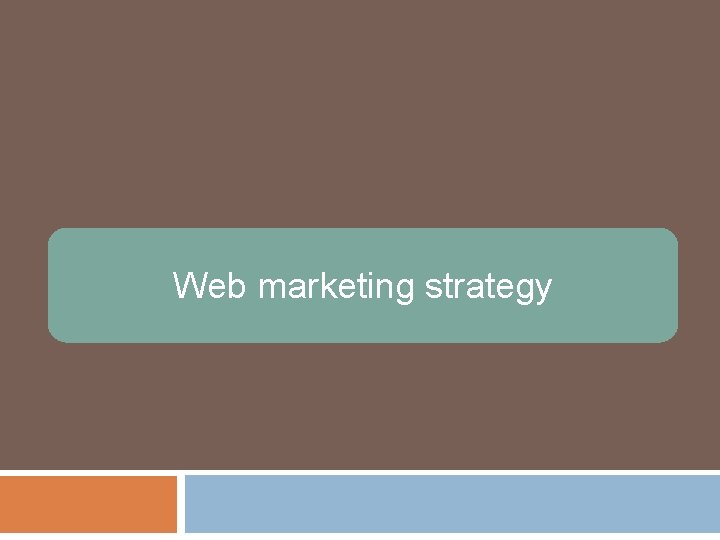 Web marketing strategy 