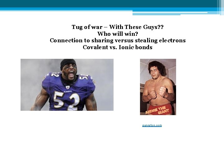 Tug of war – With These Guys? ? Who will win? Connection to sharing