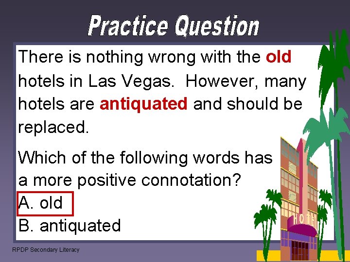 There is nothing wrong with the old hotels in Las Vegas. However, many hotels