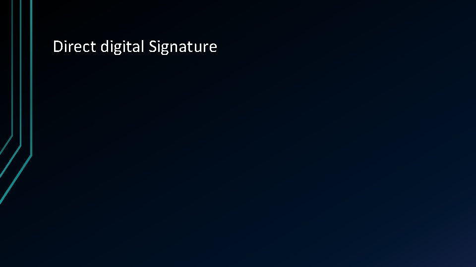 Direct digital Signature 