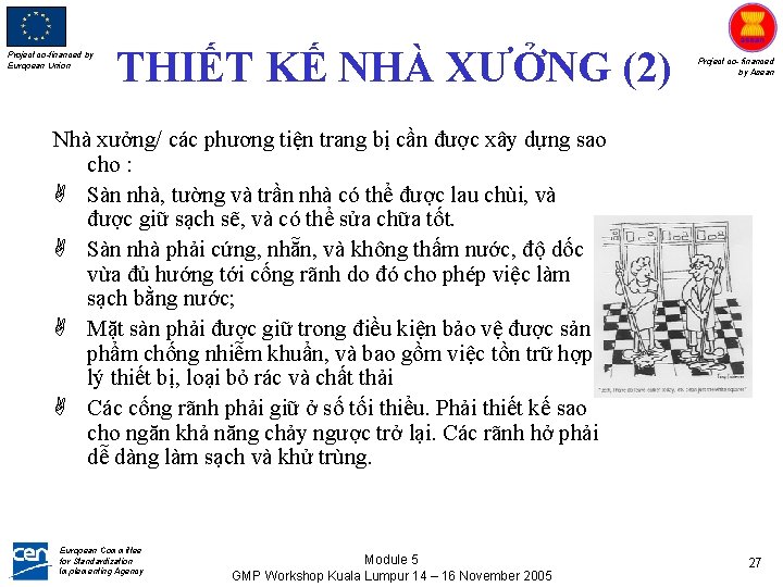 Project co-financed by European Union THIẾT KẾ NHÀ XƯỞNG (2) Project co- financed by