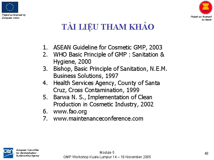 Project co-financed by European Union Project co- financed by Asean TÀI LIỆU THAM KHẢO