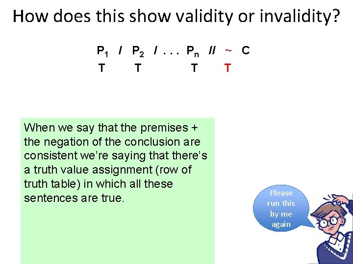 How does this show validity or invalidity? P 1 / P 2 /. .