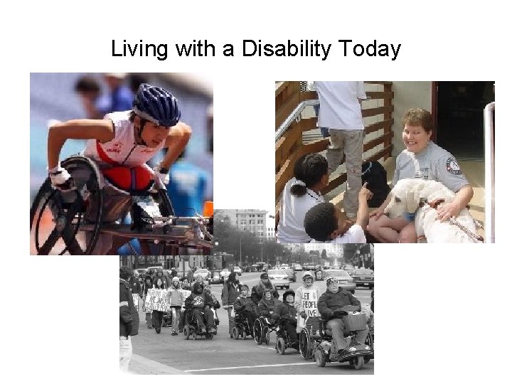 Living with a Disability Today 