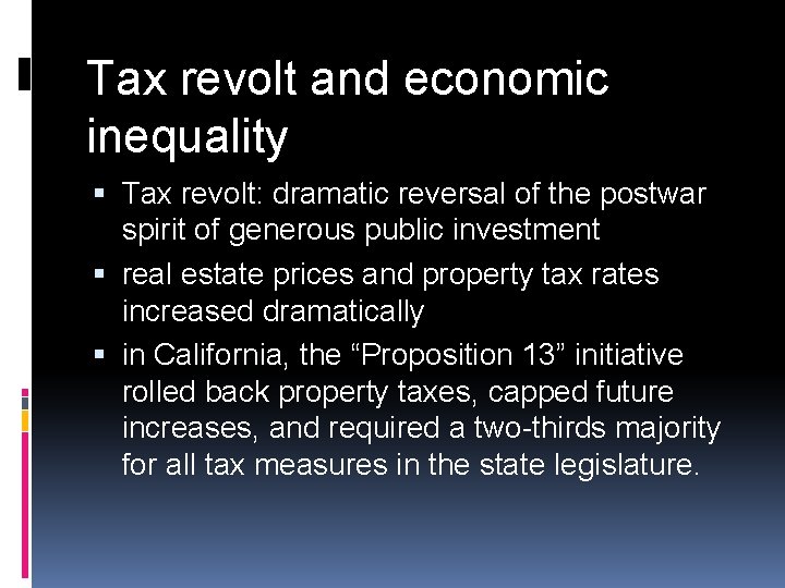 Tax revolt and economic inequality Tax revolt: dramatic reversal of the postwar spirit of