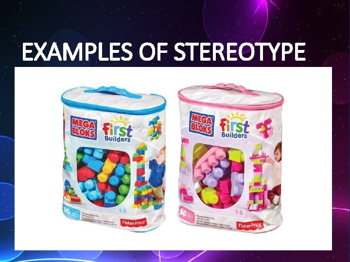 EXAMPLES OF STEREOTYPE 