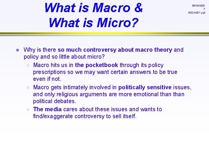 What is Macro & What is Micro? l BRINNER 7 902 mit 01. ppt