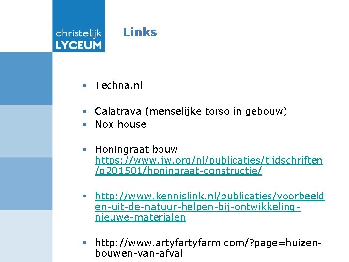 Links § Techna. nl § Calatrava (menselijke torso in gebouw) § Nox house §