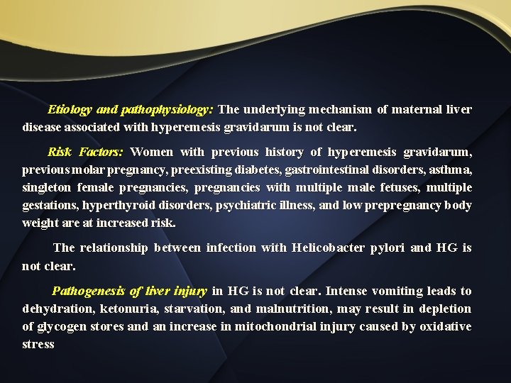 Etiology and pathophysiology: The underlying mechanism of maternal liver disease associated with hyperemesis gravidarum