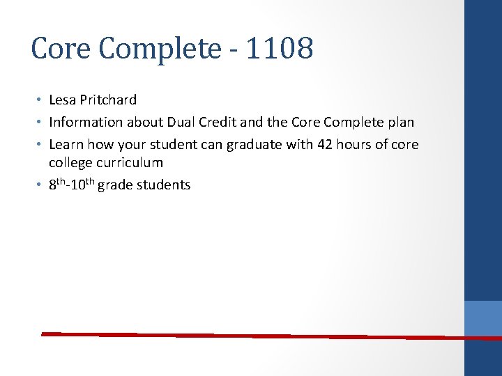 Core Complete - 1108 • Lesa Pritchard • Information about Dual Credit and the