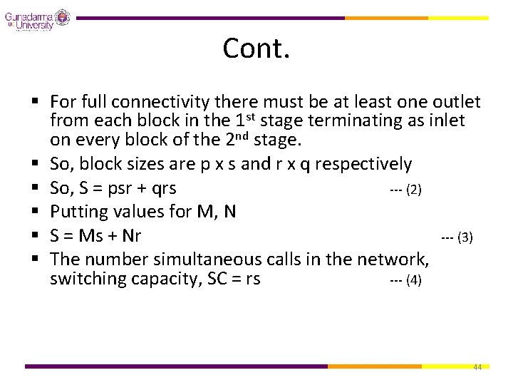 Cont. § For full connectivity there must be at least one outlet from each