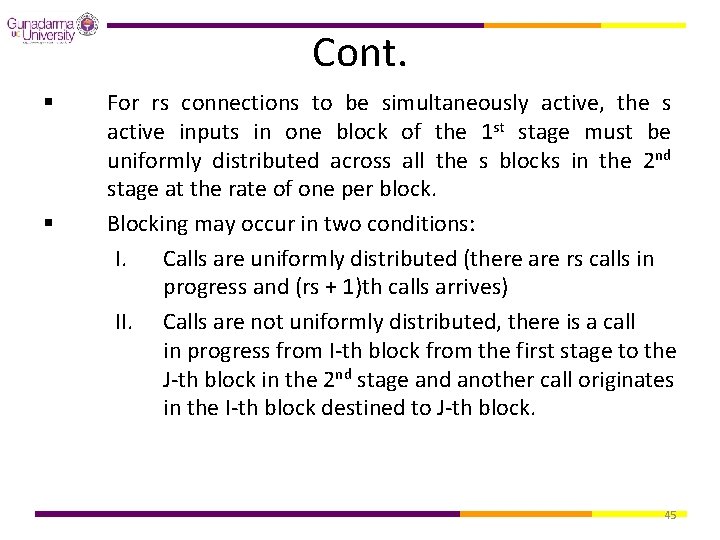 Cont. § § For rs connections to be simultaneously active, the s active inputs