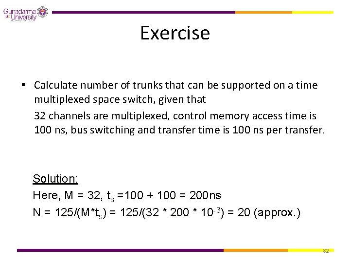 Exercise § Calculate number of trunks that can be supported on a time multiplexed