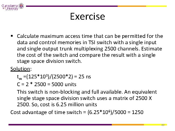 Exercise § Calculate maximum access time that can be permitted for the data and
