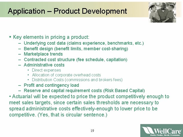 Application – Product Development • Key elements in pricing a product: – – –
