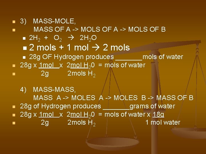 n n 3) MASS-MOLE, MASS OF A -> MOLS OF B n 2 H