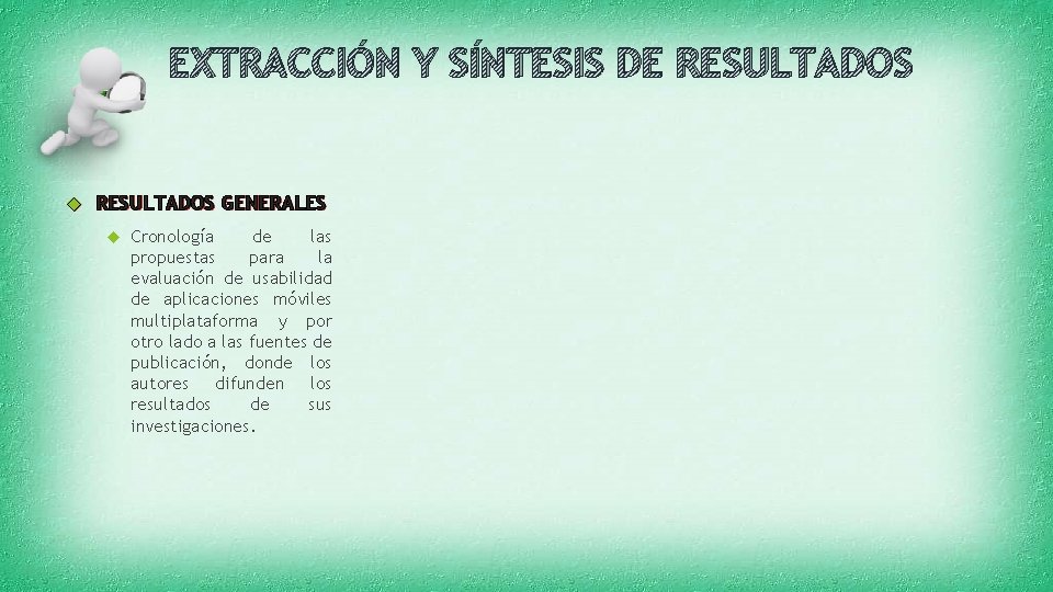 EXTRACCIÓN Y SÍNTESIS DE RESULTADOS GENERALES Cronología de las propuestas para la evaluación de