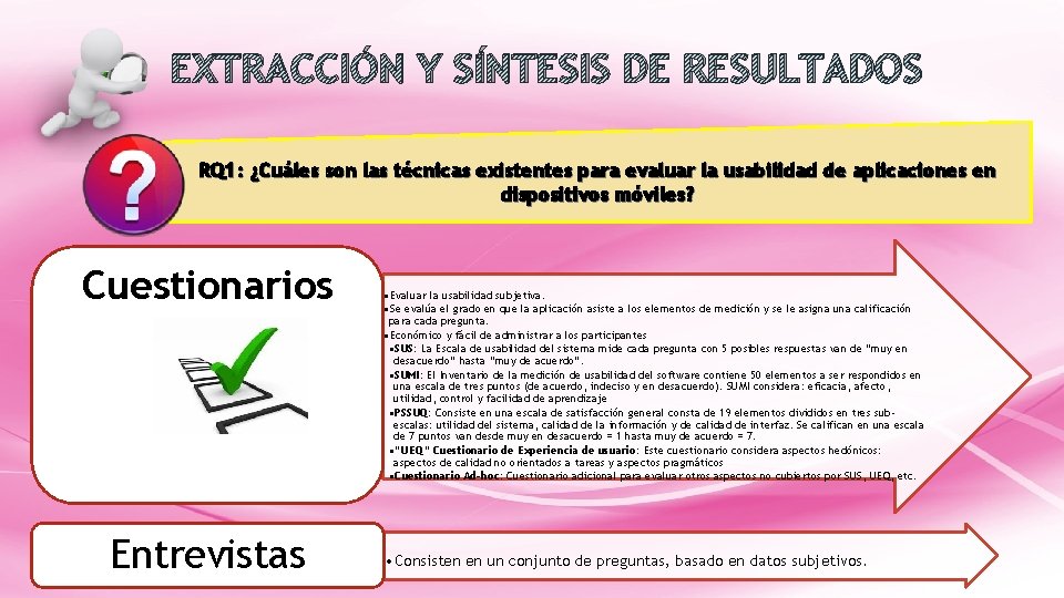 EXTRACCIÓN Y SÍNTESIS DE RESULTADOS RQ 1: ¿Cuáles son las técnicas existentes para evaluar