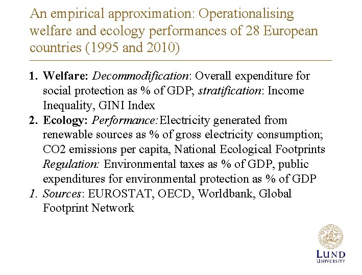 An empirical approximation: Operationalising welfare and ecology performances of 28 European countries (1995 and