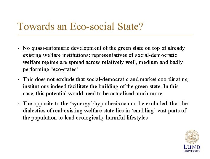 Towards an Eco-social State? - No quasi-automatic development of the green state on top