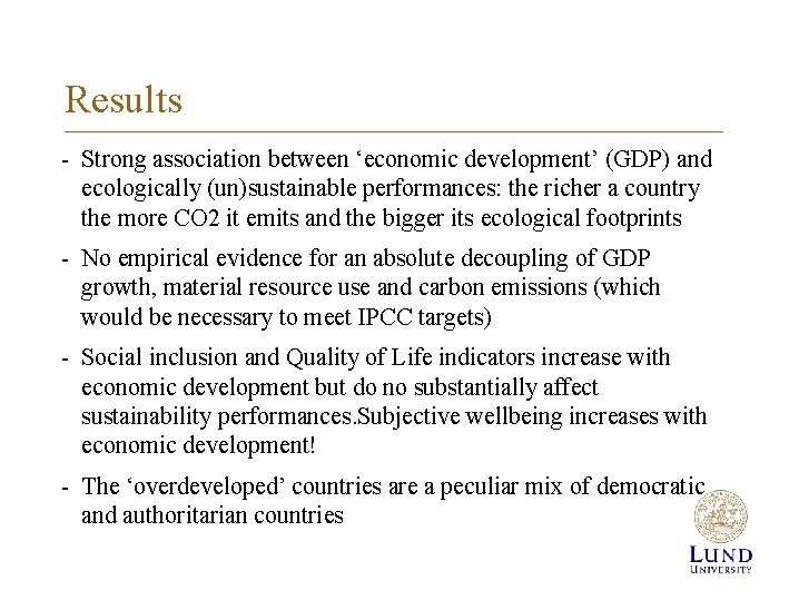 Results - Strong association between ‘economic development’ (GDP) and ecologically (un)sustainable performances: the richer