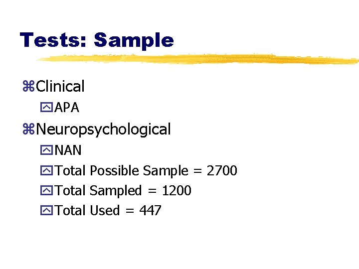 Tests: Sample z. Clinical y. APA z. Neuropsychological y. NAN y. Total Possible Sample