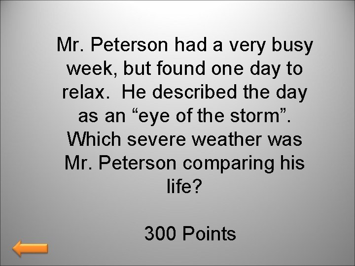 Mr. Peterson had a very busy week, but found one day to relax. He