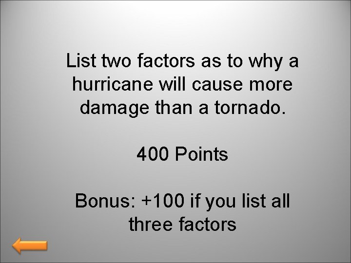 List two factors as to why a hurricane will cause more damage than a