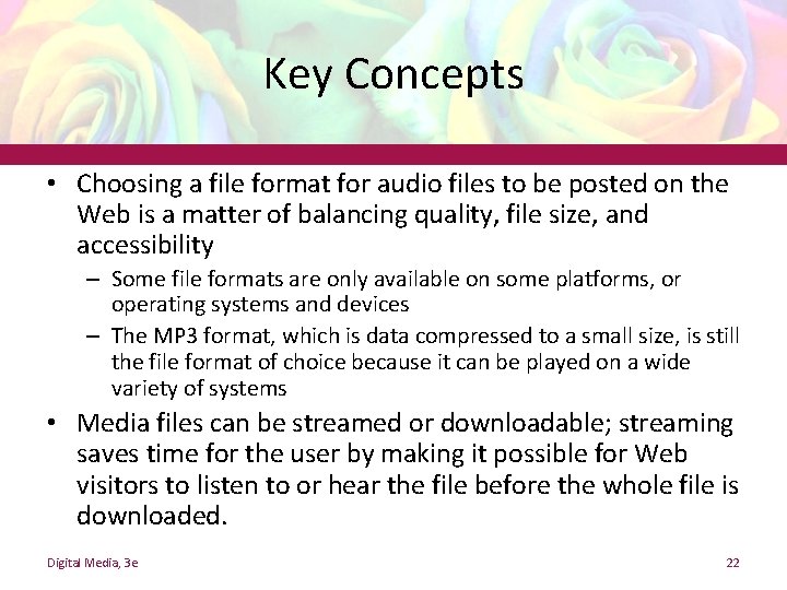 Key Concepts • Choosing a file format for audio files to be posted on